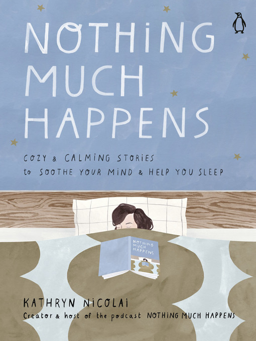 Title details for Nothing Much Happens by Kathryn Nicolai - Wait list